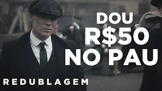 Thomas Shelby Caloteiro (Paródia Redublagem)