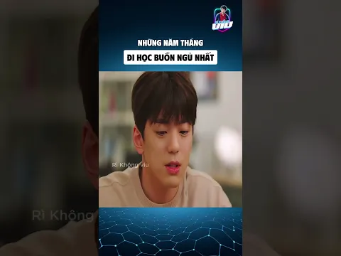 Những năm tháng đi học buồn ngủ nhất | Rì Không Viu #rikhongviu