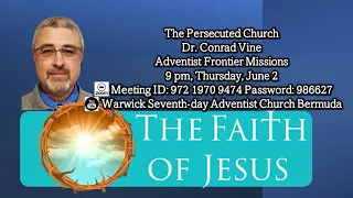 2022-06-02 | Dr. Conrad Vine | "The Faith of Jesus"