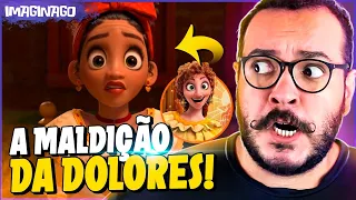 A MALDIÇÃO DA DOLORES! - Teoria Encanto