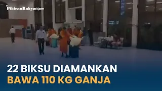 22 Biksu Diamankan karena Membawa 110 Kg Ganja