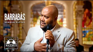 BARRABÁS [GERSON RUFINO] #gospelbrasil