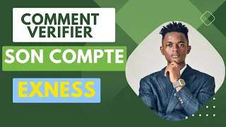 Comment vérifier l’identité de son compte de trading Exness