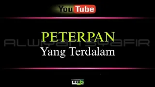KARAOKE PETERPAN - YANG TERDALAM
