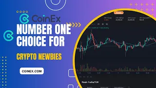 🥇 Coinex is the first choice of Crypto Newbies | Why is that? | Is it good?