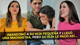Abandonó a su hija pequeña y llegó una madrastra, pero su hija le pagó así