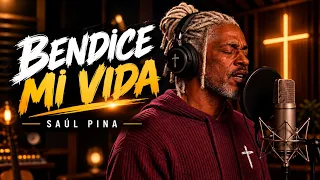 Bendice Mi Vida - Saúl Pina l Buenos días Dios l Video Oficial