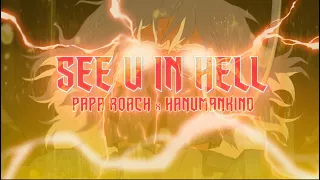 Papa Roach ft. Hanumankind. “See U in Hell.” - OFFICIAL Animated Video