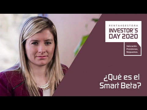 Ana María Conesa nos cuenta qué es el Smart Beta
