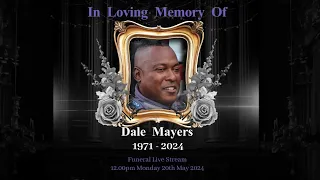 Dale Mayers Funeral Livestream
