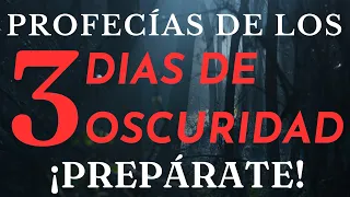 PROFECÍAS de los 3 DÍAS DE OSCURIDAD: Lo que debes saber y cómo prepararte