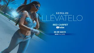 Kenia Os - Llévatelo (Red Carpet)