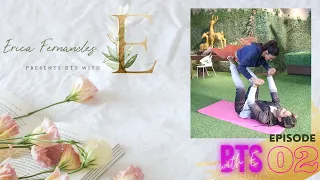 #BTS with E - Episode 2 | Erica Fernandes |