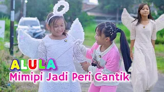 Alula Mimpi Jadi Ibu Peri 🧚🏻 #alula
