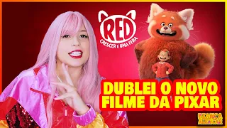 E SE EU DUBLASSE A NOVA ANIMAÇÃO DA PIXAR? (RED! CRESCER É UMA FERA)