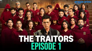 दि ट्रेईटर्स | The Traitors | New Show - Episode 01 | Urfi J | Jannat Z | Jasmin B | Amazon Prime