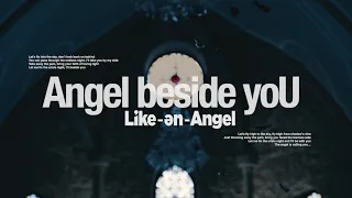Like-an-Angel 「Angel beside yoU」-Music Clip-