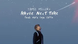 Jamie Miller - Maybe Next Time ft. Moira Dela Torre (Official Lyric Video)