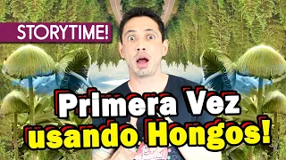 Primera Vez en HONGOS - Storytime!!