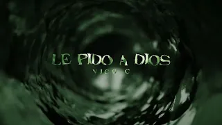 4- Vico C - Le Pido a Dios