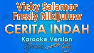 Vicky Salamor ft. Fresly Nikijuluw - Cerita Indah (Karaoke) | GMusic