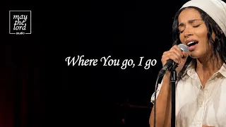 Where You go, I go - May the Lord Studio (Official music video)