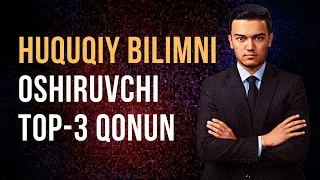 BILISHINGIZ SHART BO'LGAN 3 TA QONUN? Advokat Bafakulov