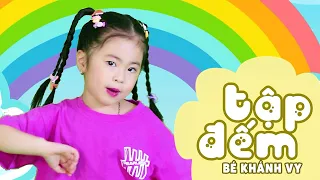 Nào các bạn cùng ra đây TẬP ĐẾM - BÉ KHÁNH VY || Nhạc Thiếu Nhi Mới Nhất 2023 Cho Bé Mầm Chồi Lá