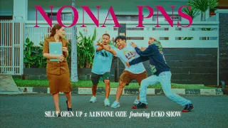 Silet Open Up, Aristone Ozie - Nona PNS (feat. Ecko Show) (Official Music Video)