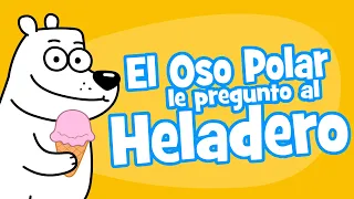 El Oso Polar le preguntó al Heladero - Canción divertida del helado | Hurra Canciones Infantiles