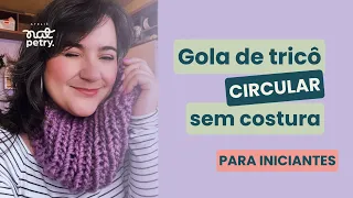 Tricô Circular sem Costura: Aprenda a Fazer uma Gola Perfeita para Iniciantes!