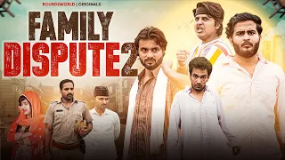 Family Dispute 2 | Round2World | R2W