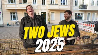 Two Jews On The Street 2025
