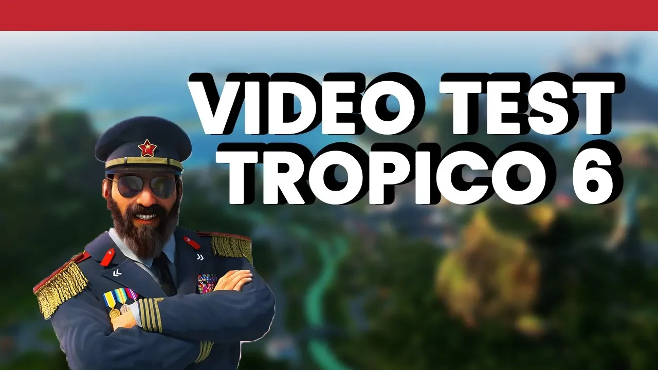 Vido-Test de Tropico 6 par totalgamercomTV
