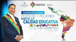 SEMINARIO INTERNACIONAL “POLÍTICAS Y ACCIONES HACIA LA CALIDAD EDUCATIVA” - DÍA 1 - PARTE 2