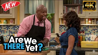 Are We There Yet? 2026 Season 4 | The Cooking | Best Comedy Of US Sitcom 2026 1080p