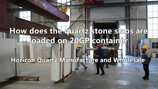 How does the quartz stone slabs are loaded on 20GP container