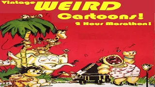 Cartoon Weird Marathon | Totally Bizarre