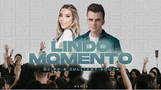 DJ PV, Julliany Souza | Lindo Momento (Remix)