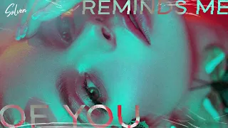 Solven - Reminds Me Of You