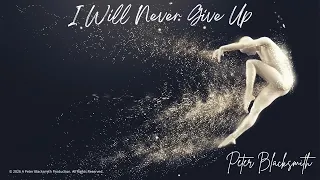 I Will Never Give Up