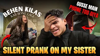 Silent Prank On My Sister😶 | Gusse Mai Phone Tod Diya🫠😱 #brothersister  #relatable #siblingfight 