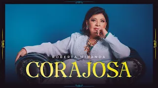 CORAJOSA - ROBERTA MIRANDA (CLIPE OFICIAL)