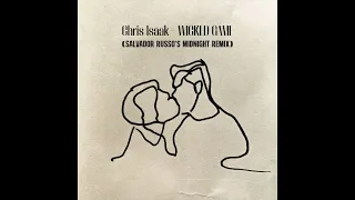 Chris Isaak - Wicked Game (Salvador Russo's Midnight Remix)