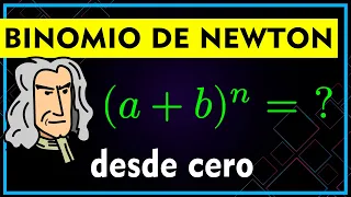 ⭐️ Binomio de Newton. Todo lo que Necesitas Saber ➤ Clase Completa desde Cero