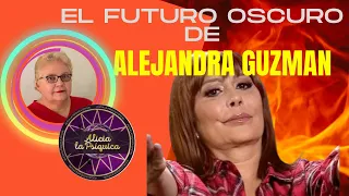EL FUTURO OSCURO DE ALEJANDRA GUZMAN