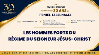 Les Hommes Forts Du Régime Du Seigneur Jésus-Christ ~ Dimanche 14 Juin