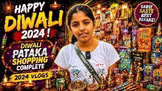 🎆 Happy Diwali 2024 🎇 Biggest Pataka Shopping Vlog 2024 | Full Fireworks Collection 2024