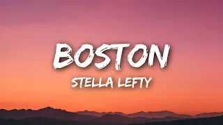 STELLA LEFTY - Boston (Lyrics)
