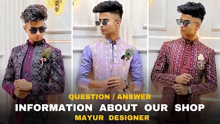 Q&A | Information About Our Shop | MAYUR Designer